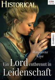 Title: Ein Lord entbrennt in Leidenschaft, Author: Marguerite Kaye