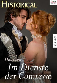 Title: Im Dienste der Comtesse, Author: Claire Thornton