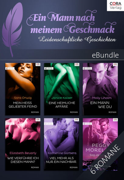 Ein Mann nach meinem Geschmack - 6 leidenschaftliche Geschichten: eBundle
