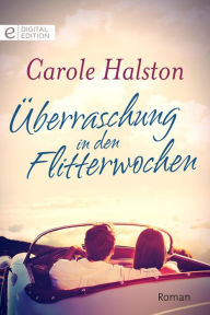 Title: Überraschung in den Flitterwochen, Author: Carole Halston