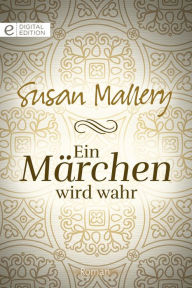 Title: Ein Märchen wird wahr (The Sheik's Secret Bride), Author: Susan Mallery