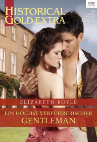 Title: Ein höchst verführerischer Gentleman, Author: Elizabeth Boyle