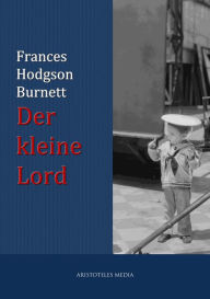 Title: Der kleine Lord, Author: Frances Hodgson Burnett