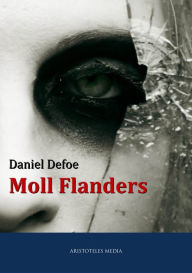 Title: Moll Flanders, Author: Daniel Defoe