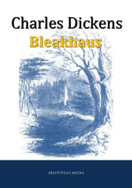 Title: Bleakhaus: oder Bleakhouse, Author: Charles Dickens