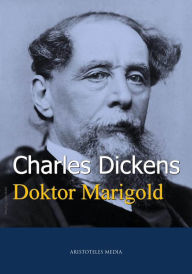 Title: Doktor Marigold, Author: Charles Dickens