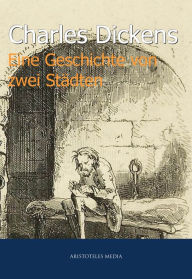 Title: Eine Geschichte von zwei Städten, Author: Charles Dickens