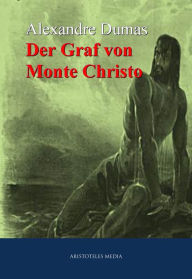 Title: Der Graf von Monte Christo: Der Abenteuerroman, Author: Alexandre Dumas