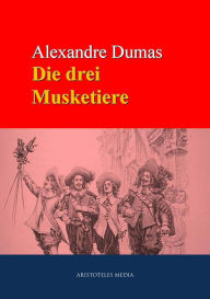 Title: Die drei Musketiere, Author: Alexandre Dumas