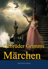 Title: Gebrüder Grimms Märchen, Author: Jacob Grimm