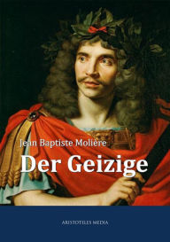 Title: Der Geizige, Author: Jean Baptiste Molière