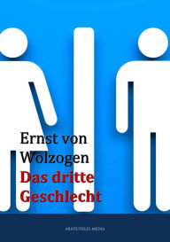 Title: Das dritte Geschlecht, Author: Ernst von Wolzogen