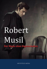 Title: Der Mann ohne Eigenschaften, Author: Robert Musil