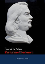 Title: Verlorene Illusionen, Author: Honore de Balzac