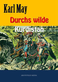 Title: Durchs wilde Kurdistan, Author: Karl May