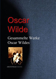 Title: Gesammelte Werke Oscar Wildes, Author: Oscar Wilde