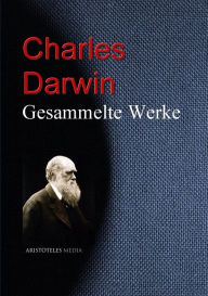 Title: Gesammelte Werke, Author: Charles Darwin