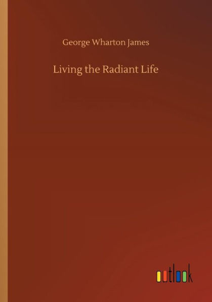 Living the Radiant Life