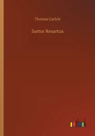 Title: Sartor Resartus, Author: Thomas Carlyle