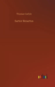 Title: Sartor Resartus, Author: Thomas Carlyle