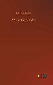Title: A Miscellany of Men, Author: G. K. Chesterton