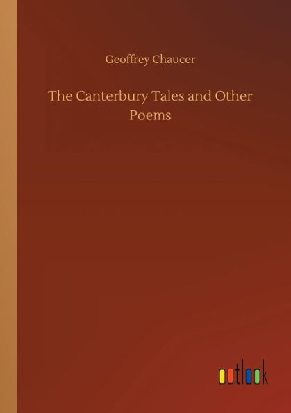 The Canterbury Tales and Other Poems
