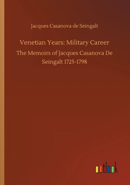 Venetian Years: Military Career