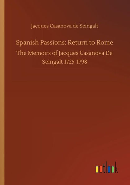 Spanish Passions: Return to Rome