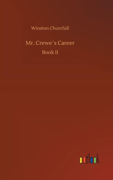 Mr. Crewe´s Career
