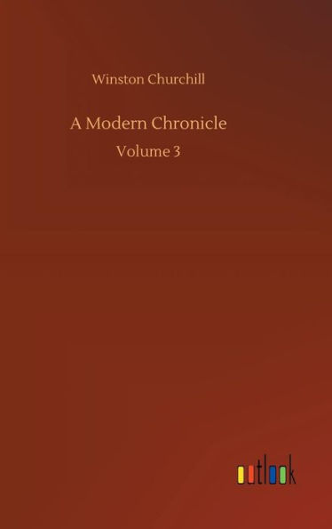 A Modern Chronicle