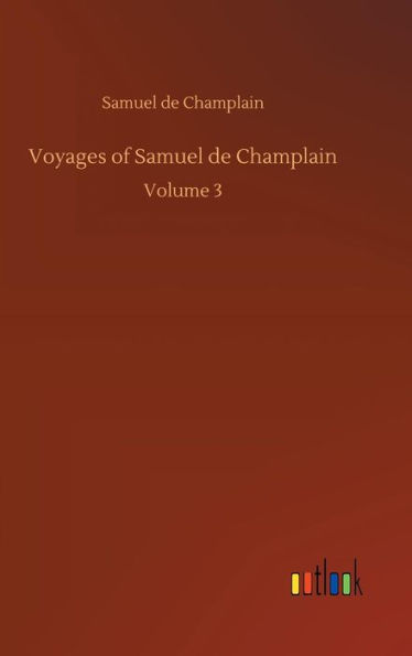 Voyages of Samuel de Champlain