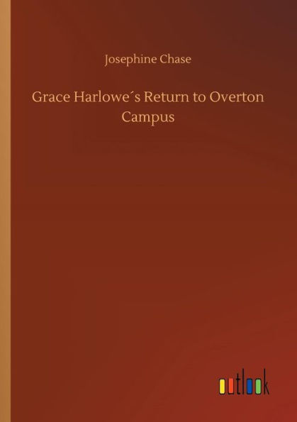 Grace Harloweï¿½s Return to Overton Campus