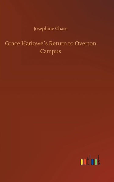 Grace Harlowe´s Return to Overton Campus