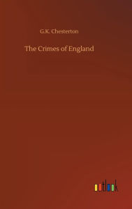 Title: The Crimes of England, Author: G. K. Chesterton