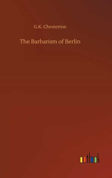 The Barbarism of Berlin