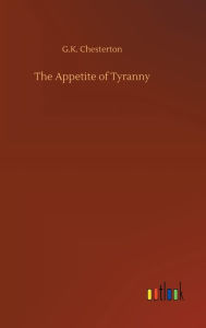The Appetite of Tyranny