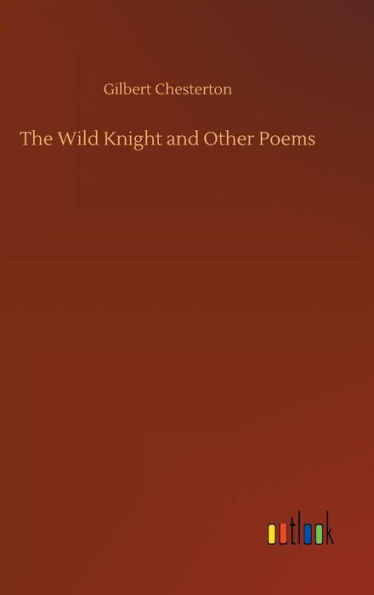 The Wild Knight and Other Poems