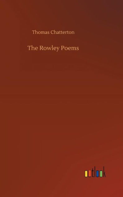 The Rowley Poems by Thomas Chatterton, Paperback | Barnes & Noble®