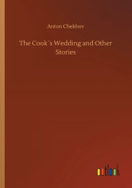 The Cookï¿½s Wedding and Other Stories