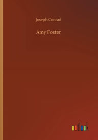 Title: Amy Foster, Author: Joseph Conrad