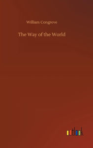 Title: The Way of the World, Author: William Congreve