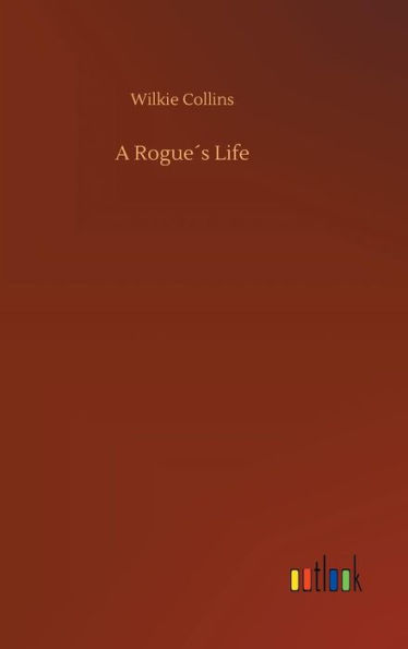 A Rogue´s Life