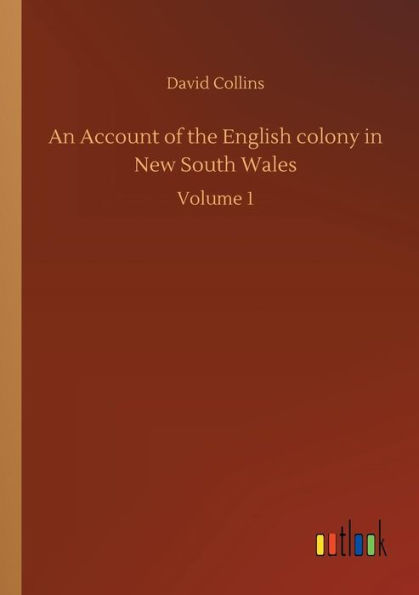 An Account of the English colony New South Wales