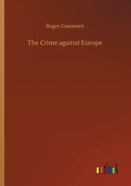 The Crime against Europe