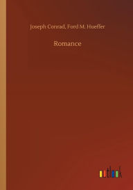 Title: Romance, Author: Joseph Hueffer Ford M. Conrad