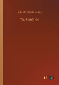 Title: The Pathfinder, Author: James Fenimore Cooper