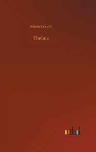 Title: Thelma, Author: Marie Corelli