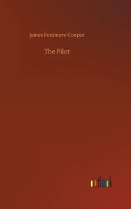 Title: The Pilot, Author: James Fenimore Cooper