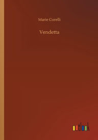 Title: Vendetta, Author: Marie Corelli