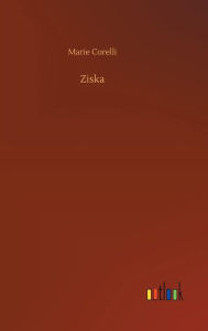 Title: Ziska, Author: Marie Corelli